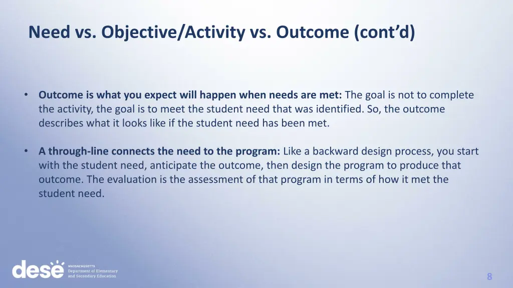 need vs objective activity vs outcome cont d