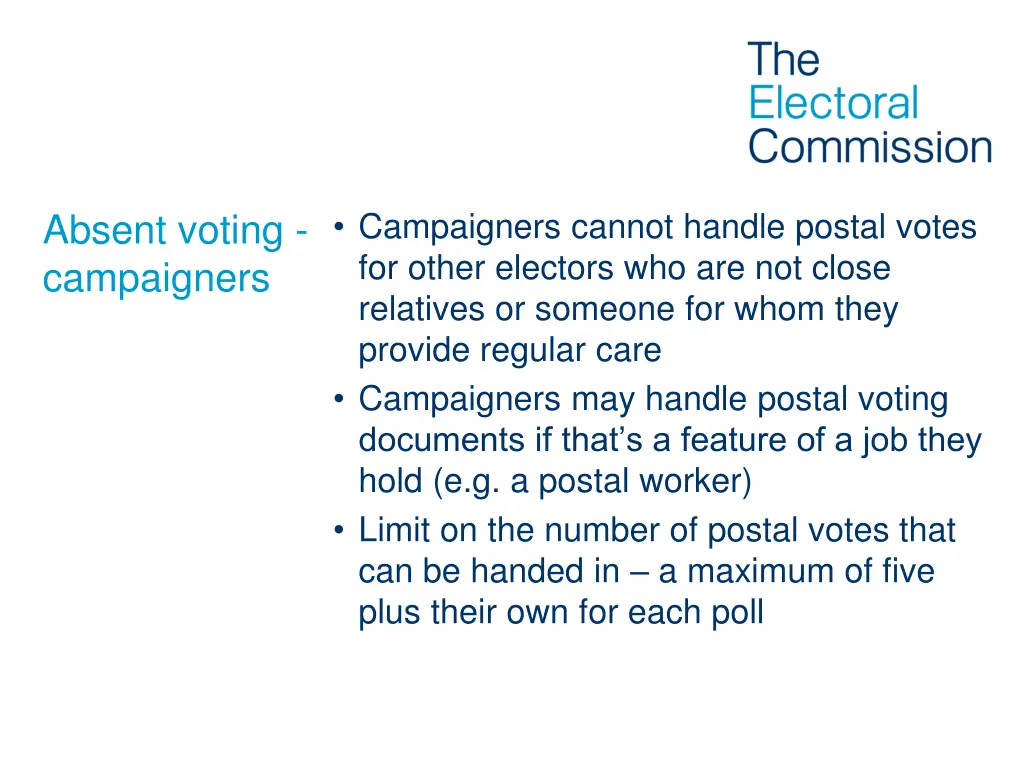 campaigners cannot handle postal votes for other