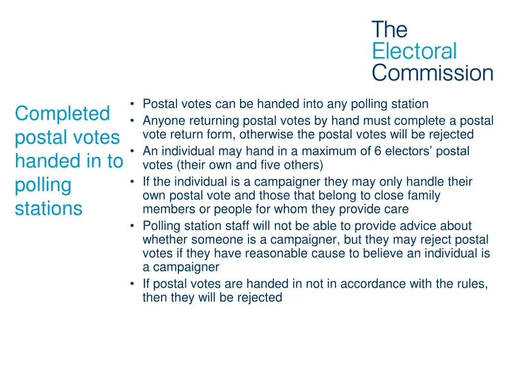 postal votes can be handed into any polling