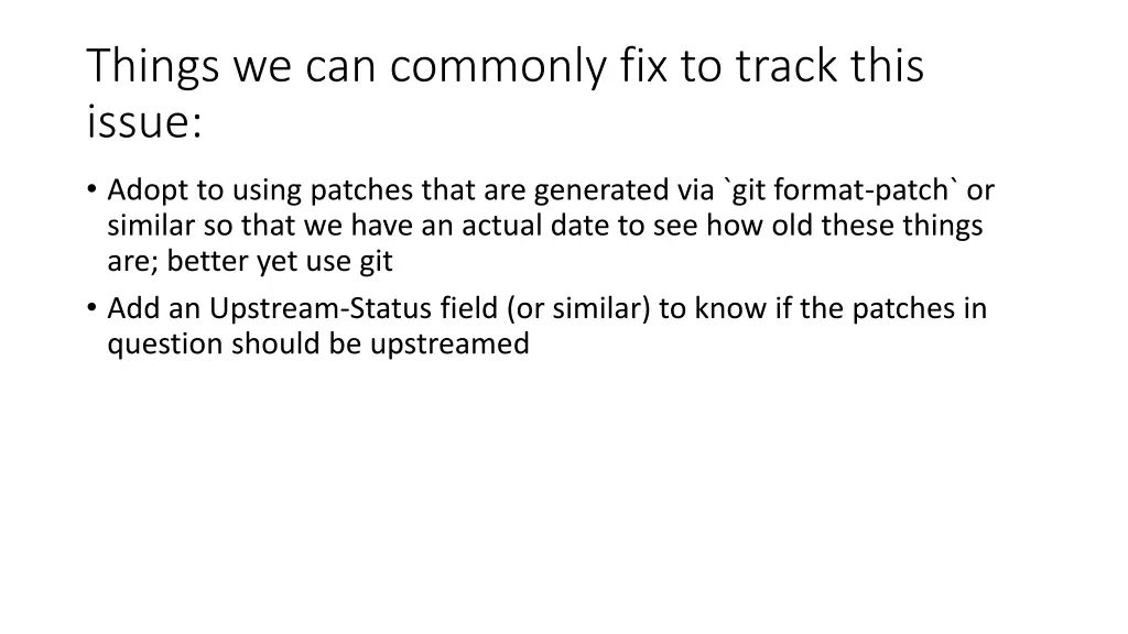 things we can commonly fix to track this issue