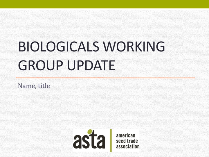 biologicals working group update