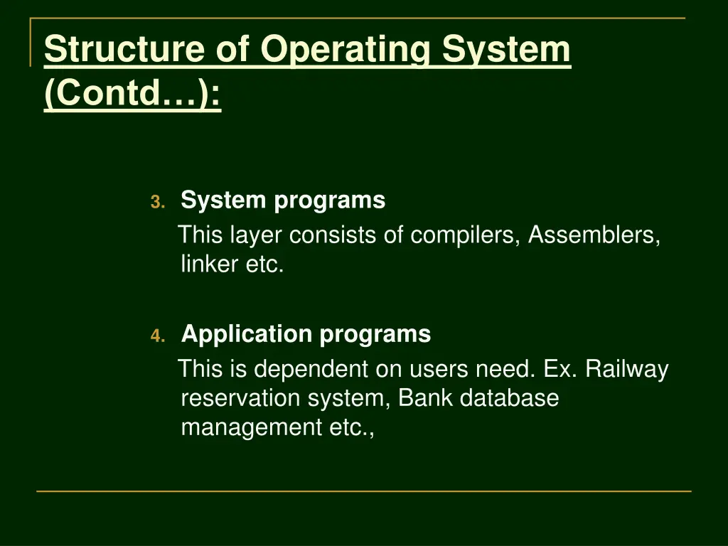 structure of operating system contd 1