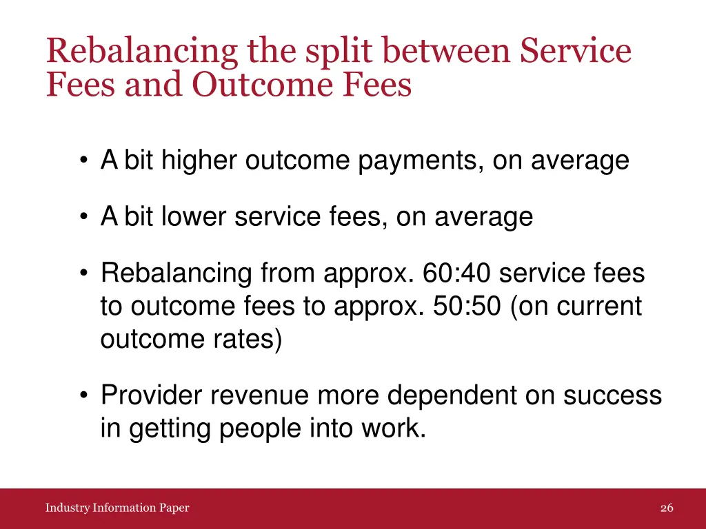 rebalancing the split between service fees