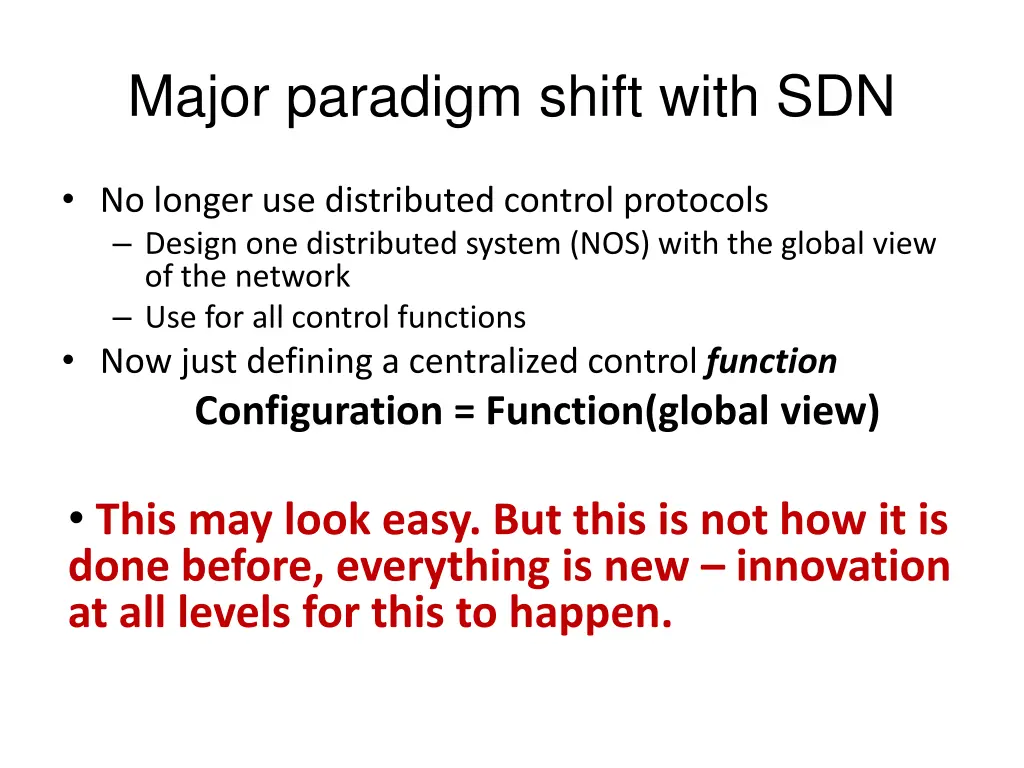 major paradigm shift with sdn