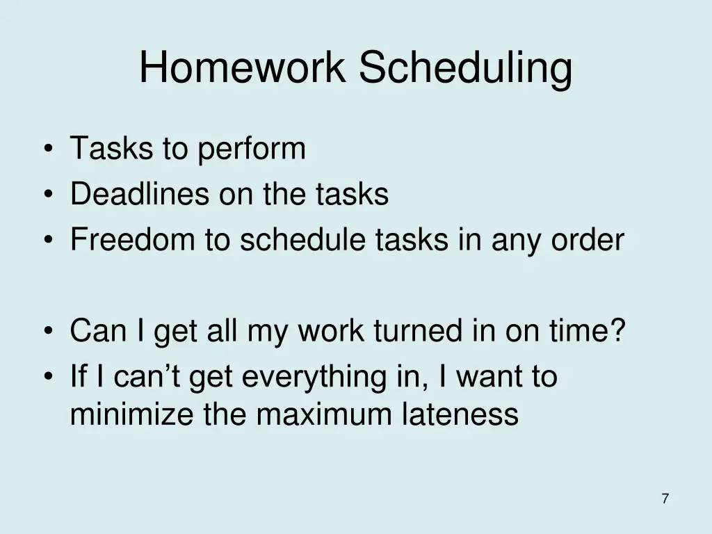 homework scheduling