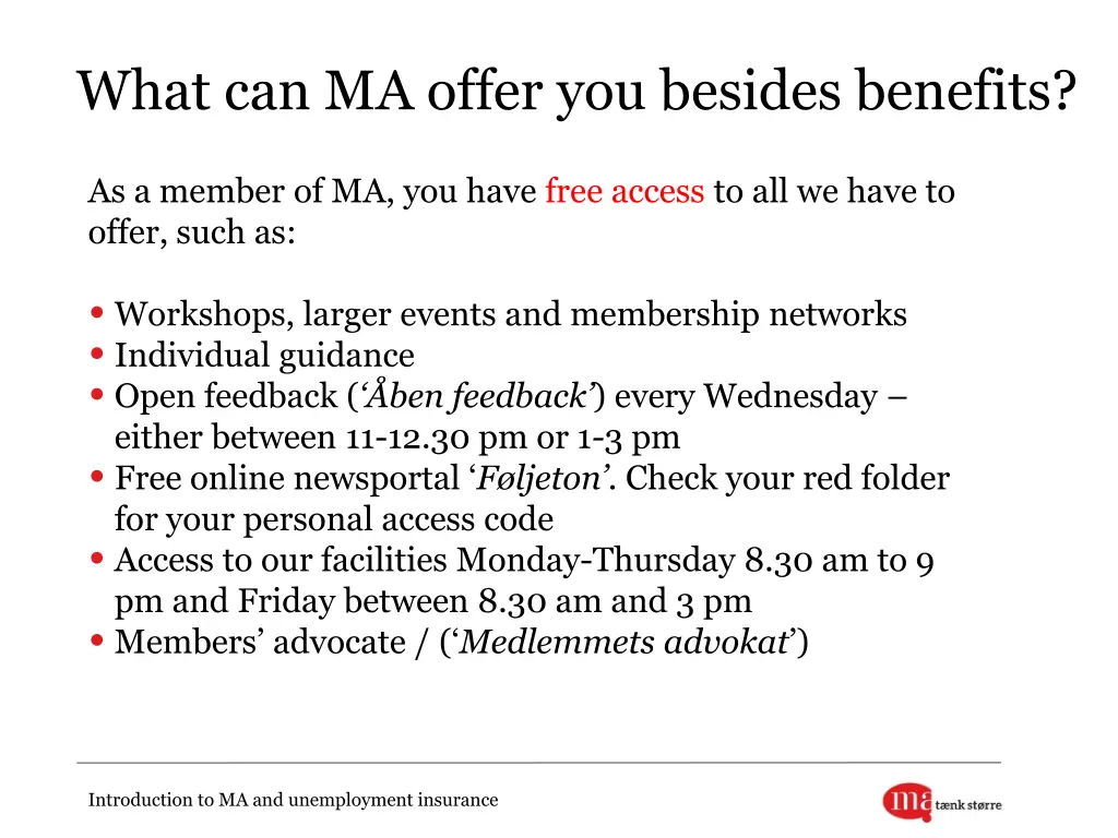 what can ma offer you besides benefits