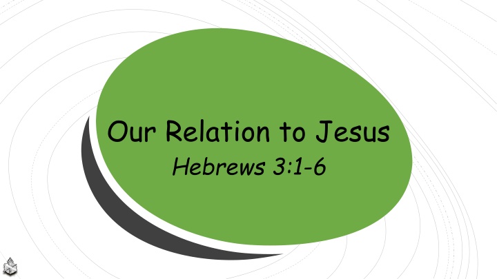 our relation to jesus hebrews 3 1 6