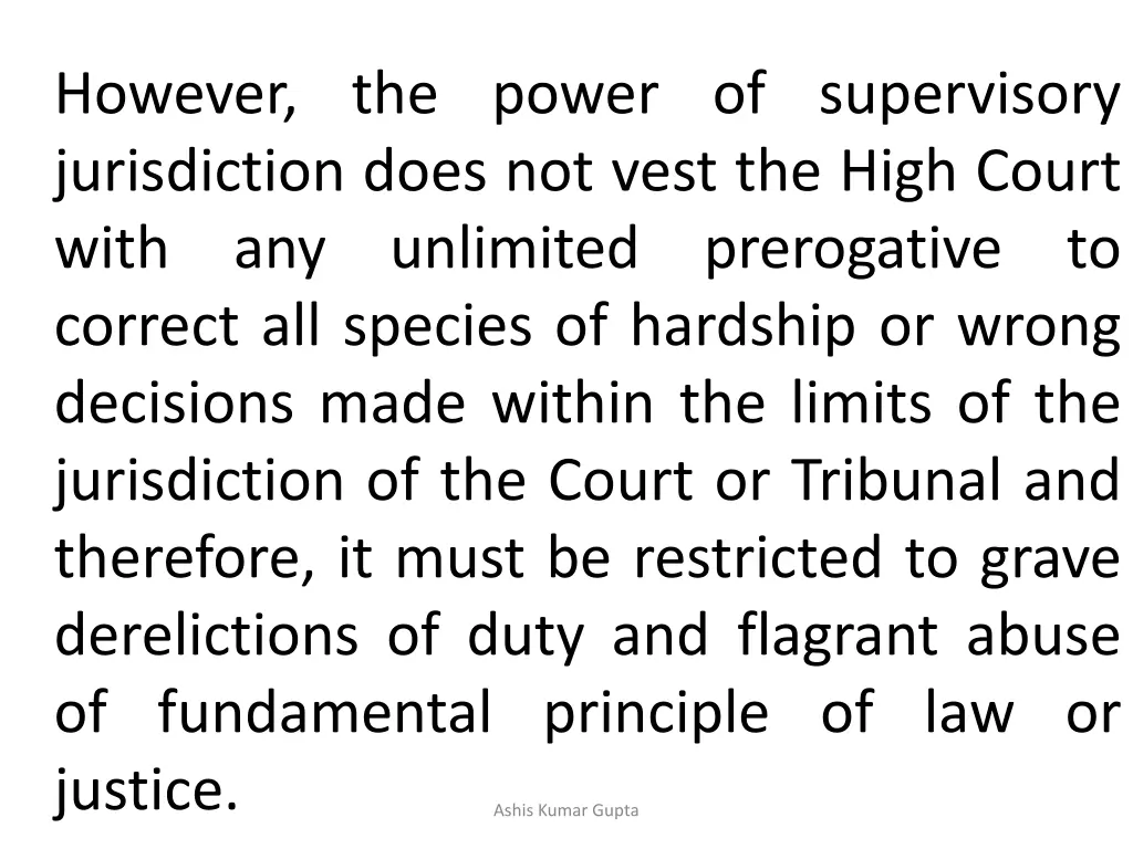 however the power of supervisory jurisdiction