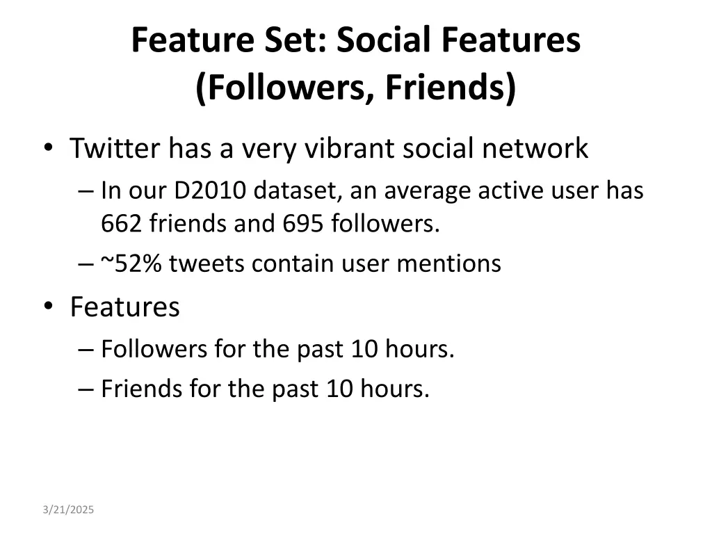 feature set social features followers friends