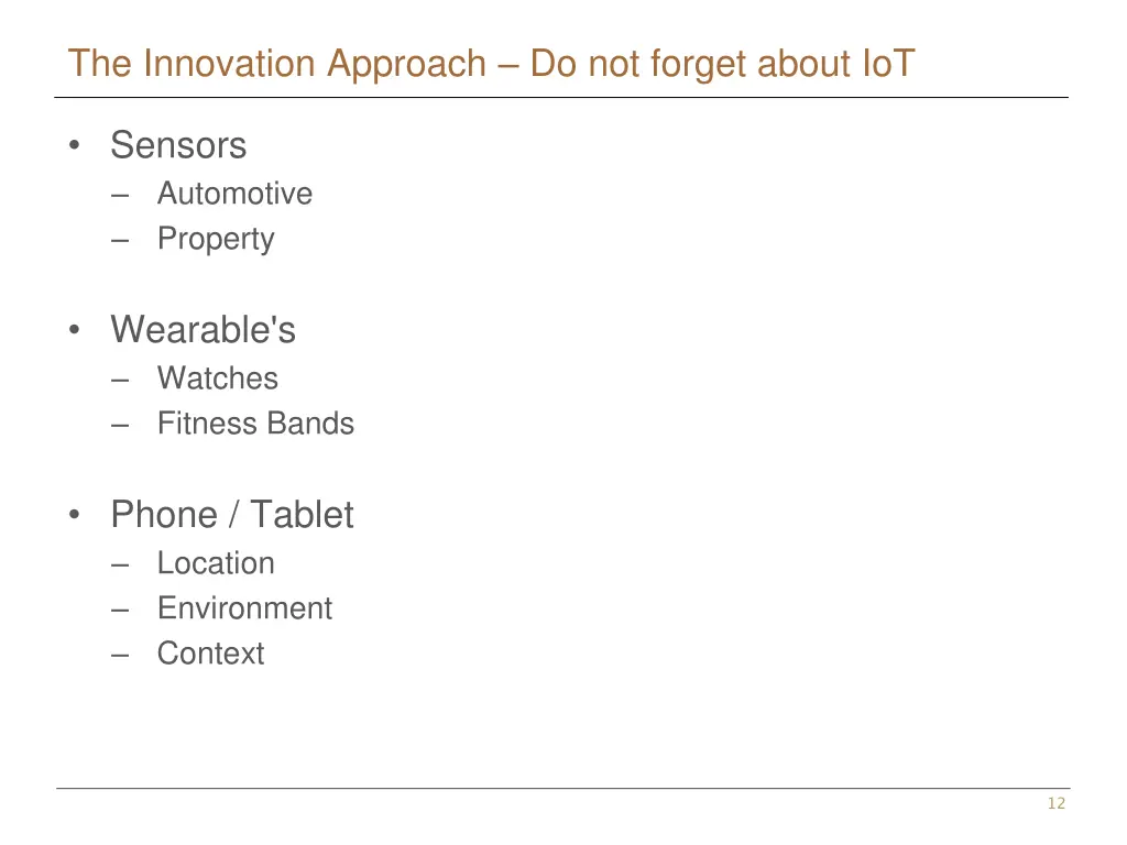 the innovation approach do not forget about iot