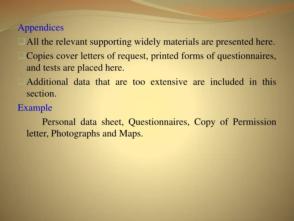 appendices all the relevant supporting widely