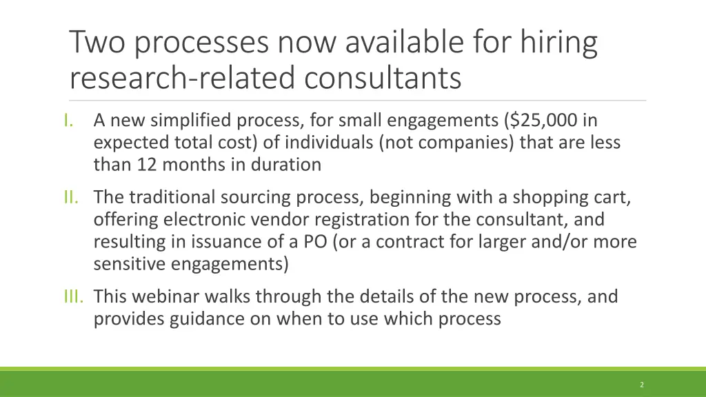 two processes now available for hiring research