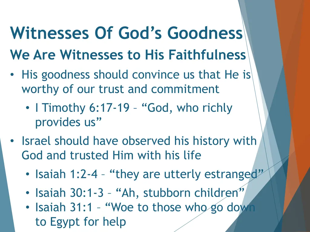 witnesses of god s goodness we are witnesses