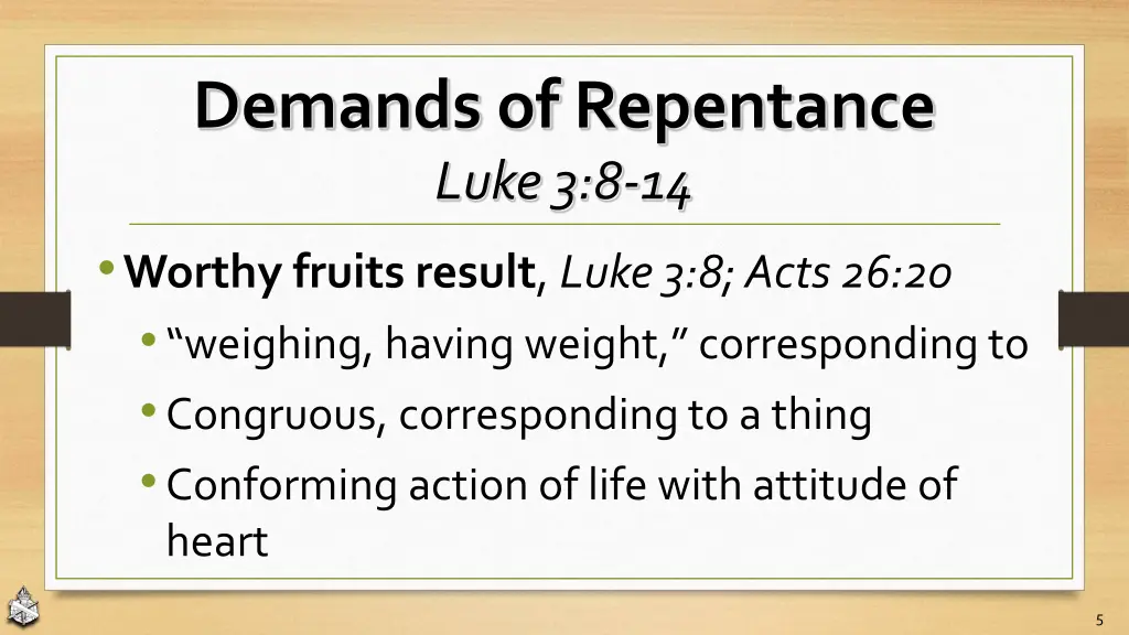 demands of repentance luke 3 8 14 1
