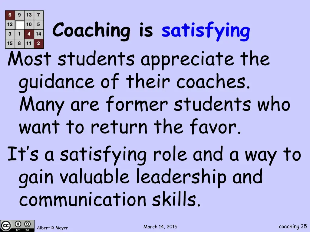 coaching is satisfying most students appreciate
