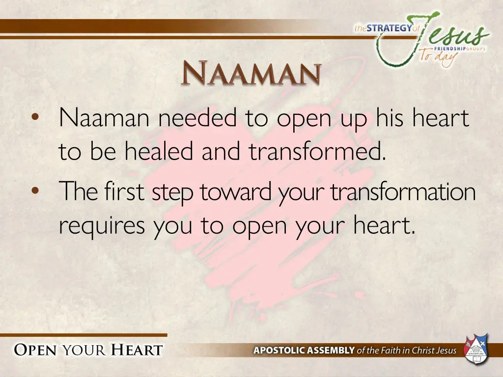 naaman needed to open up his heart to be healed