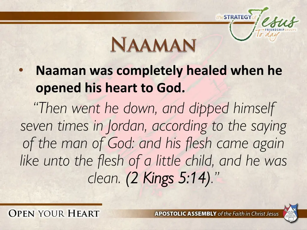 naaman was completely healed when he opened