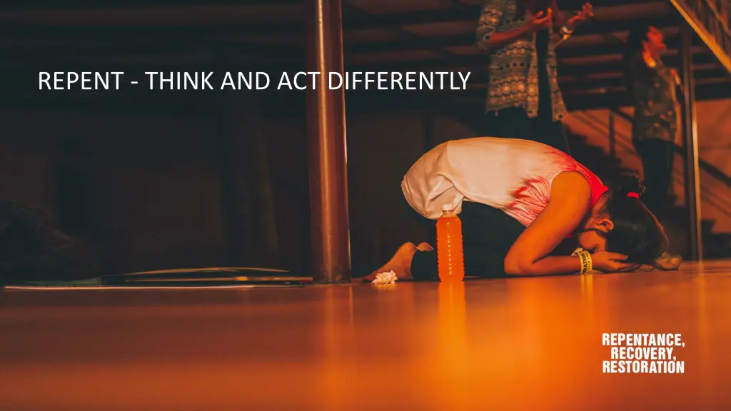 repent think and act differently