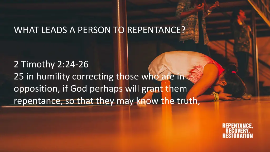 what leads a person to repentance 6