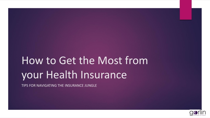 how to get the most from your health insurance