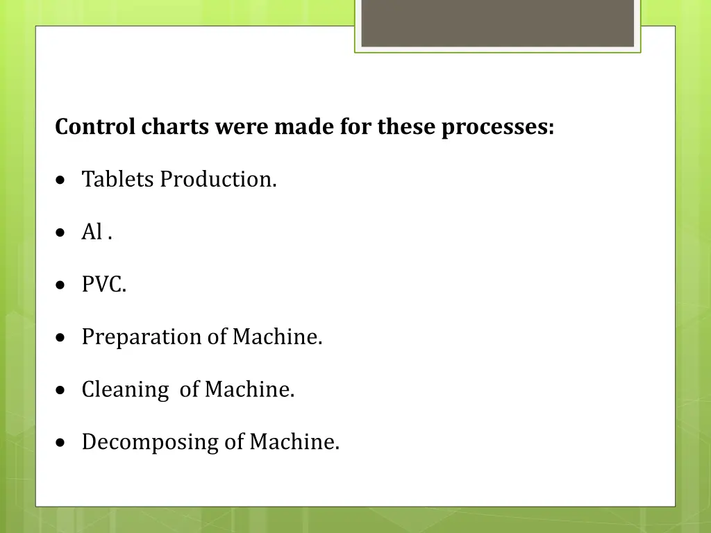 control charts were made for these processes