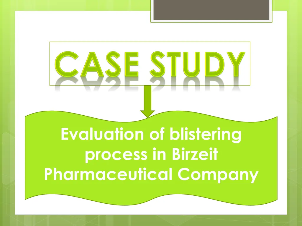 evaluation of blistering process in birzeit