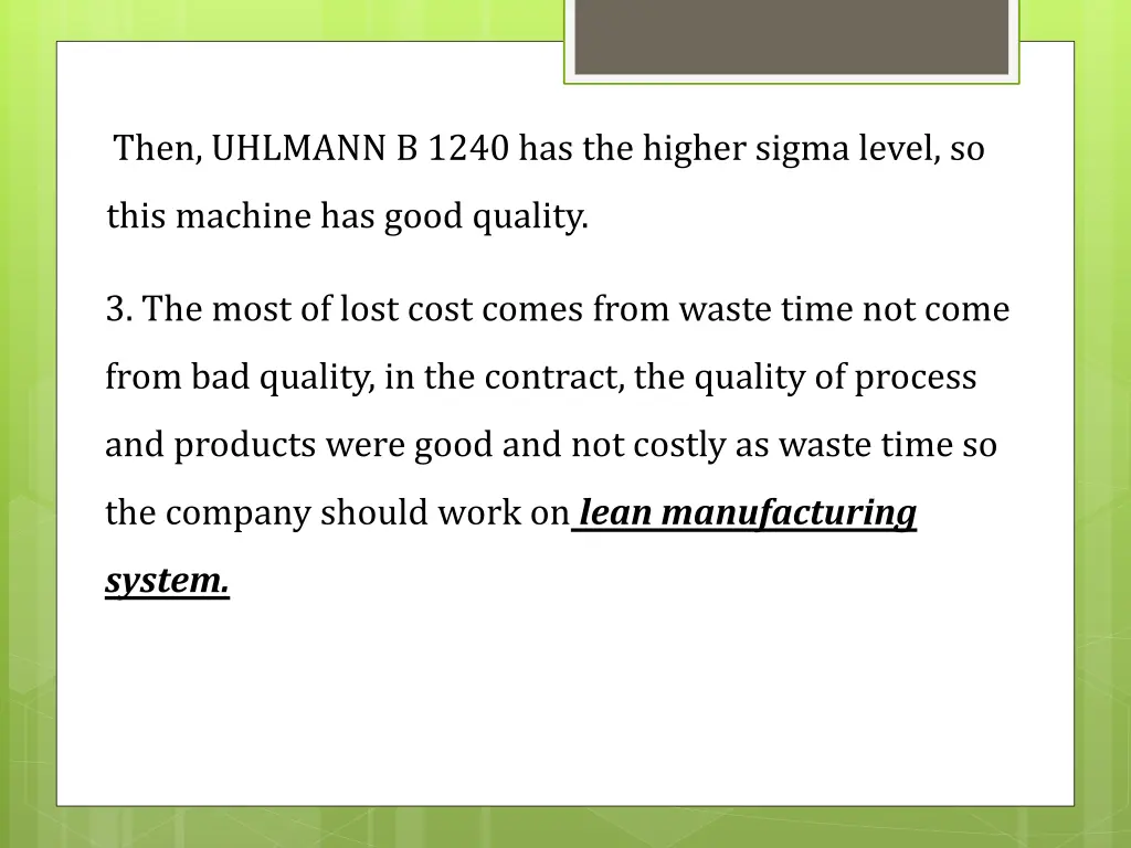 then uhlmann b 1240 has the higher sigma level so