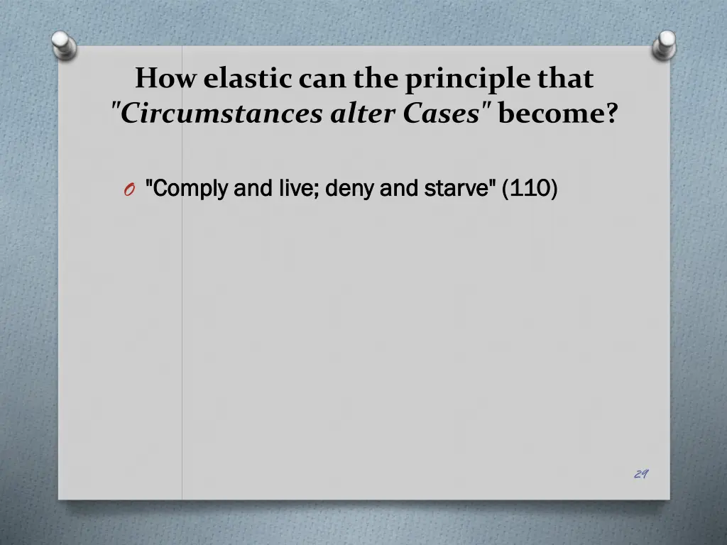 how elastic can the principle that circumstances