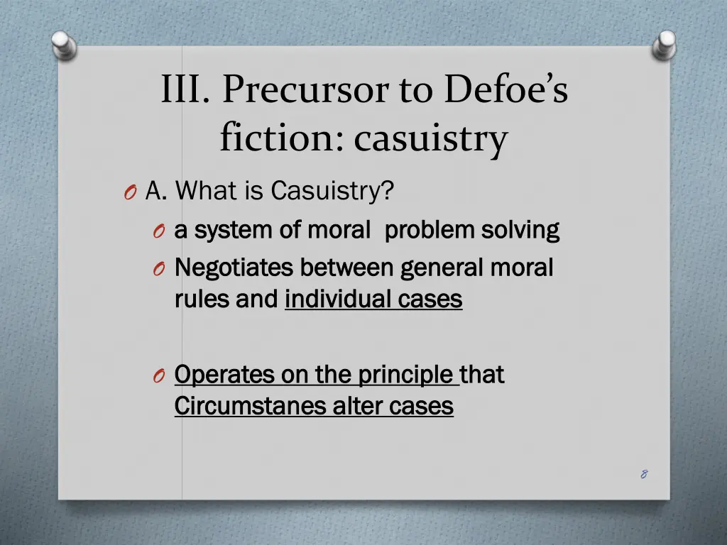 iii precursor to defoe s fiction casuistry