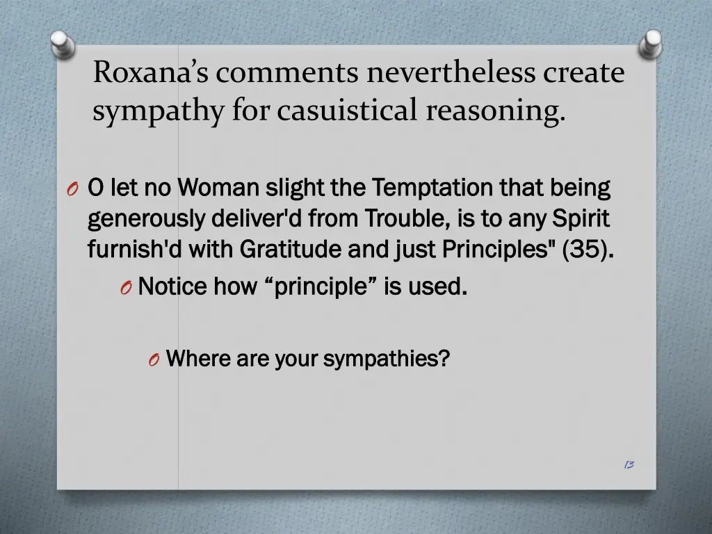 roxana s comments nevertheless create sympathy
