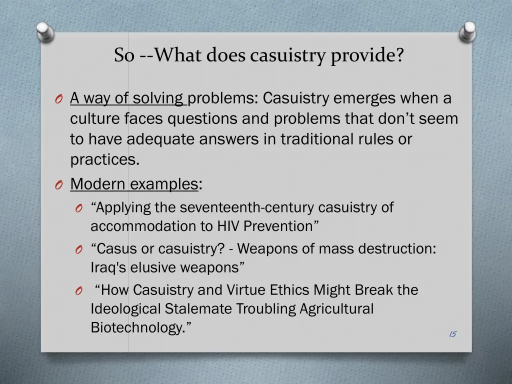 so what does casuistry provide