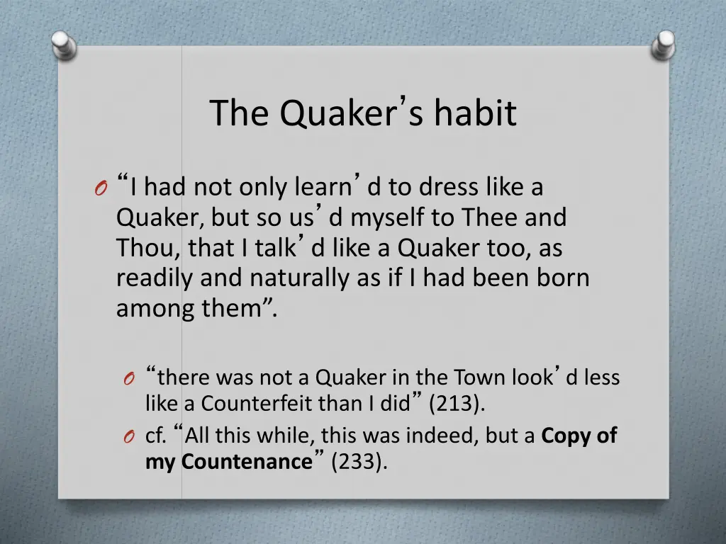 the quaker s habit