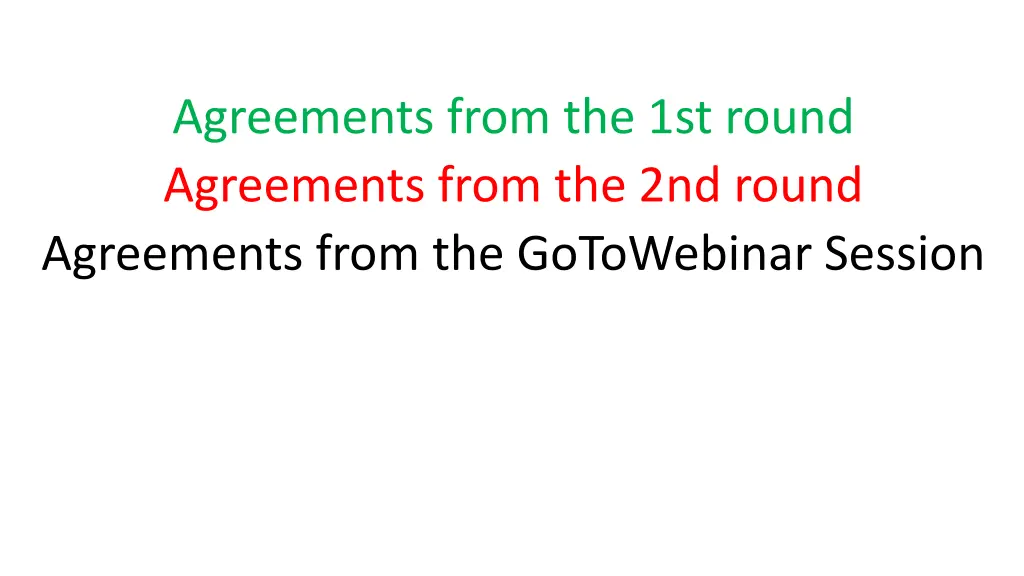 agreements from the 1st round agreements from