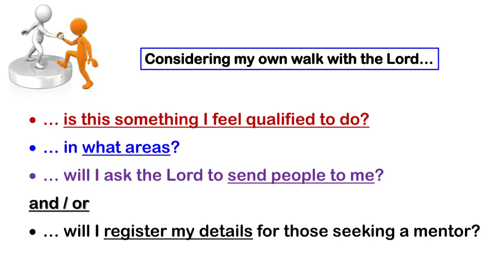 considering my own walk with the lord considering