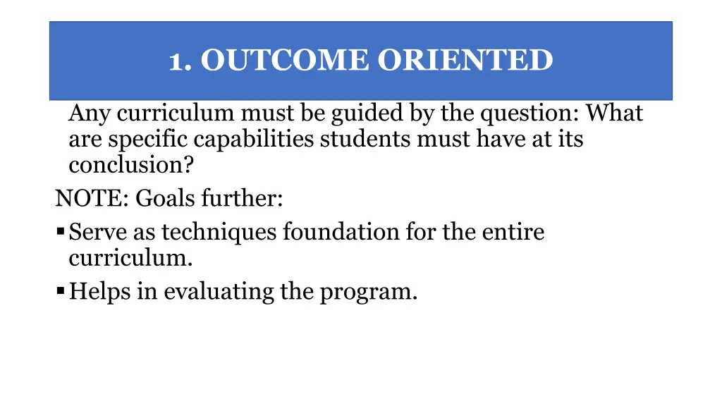 1 outcome oriented