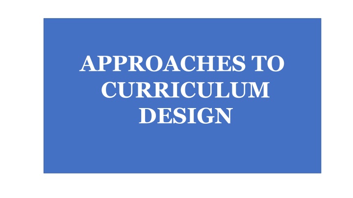 approaches to curriculum design