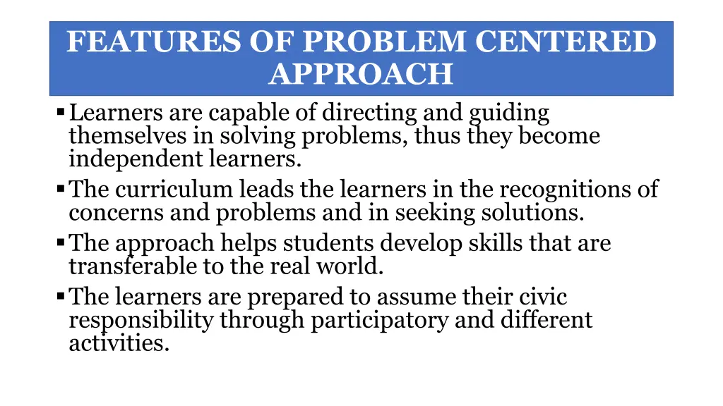 features of problem centered approach learners
