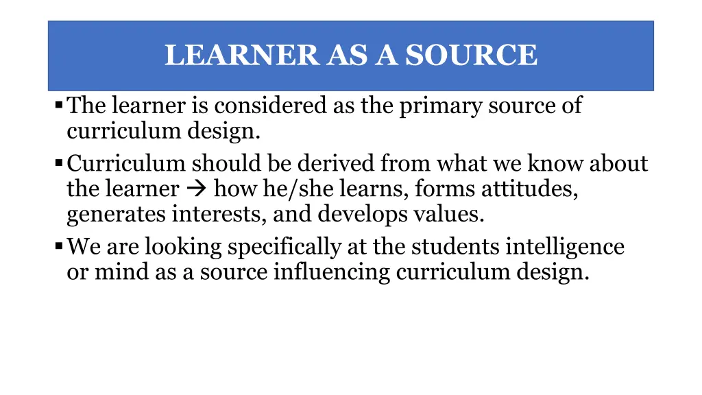 learner as a source