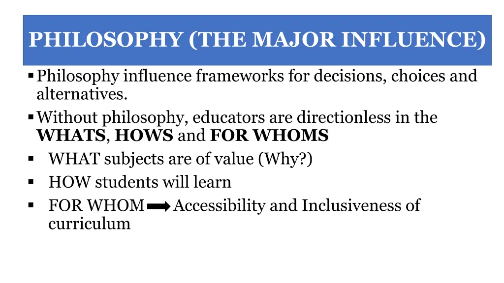 philosophy the major influence