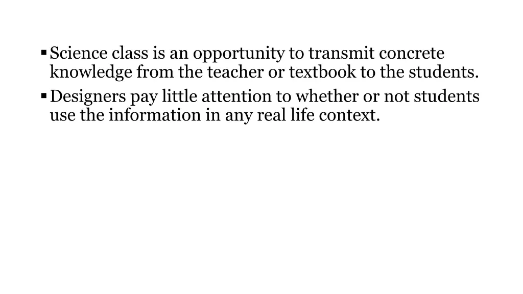 science class is an opportunity to transmit