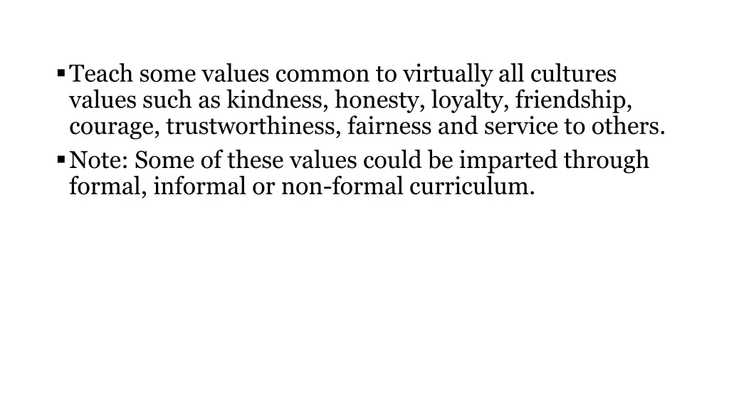 teach some values common to virtually