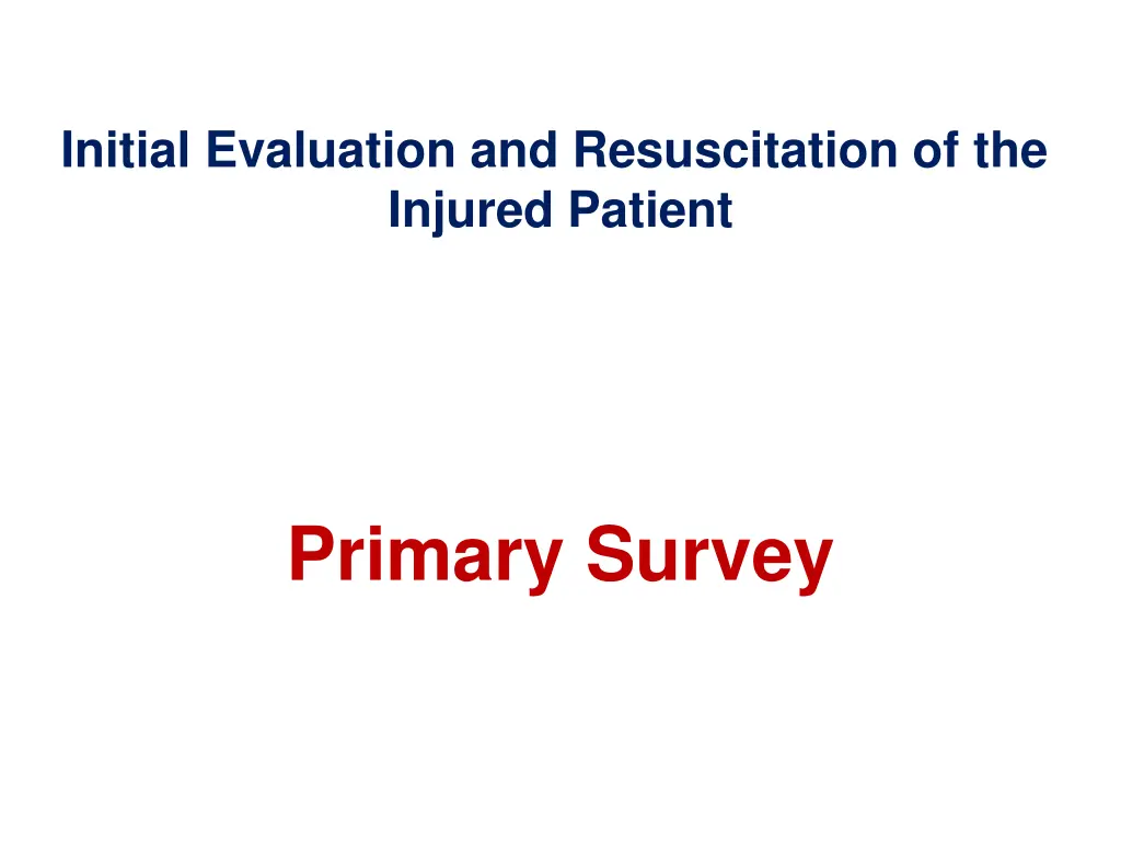 initial evaluation and resuscitation