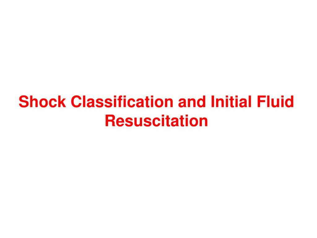 shock classification and initial fluid