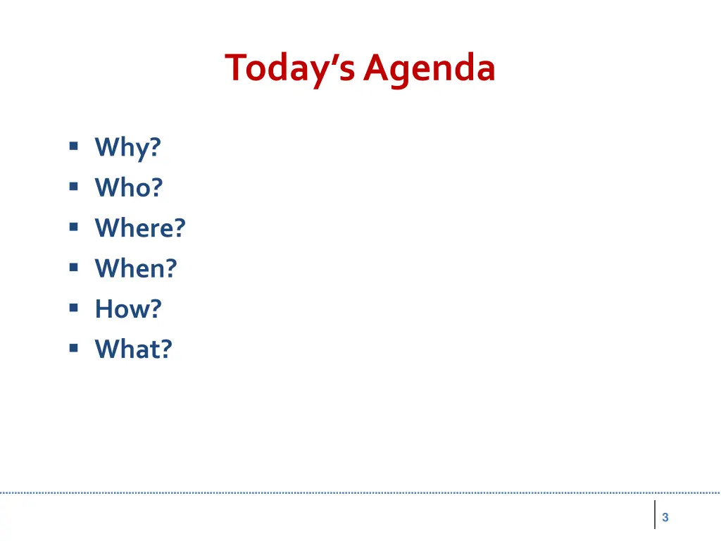 today s agenda