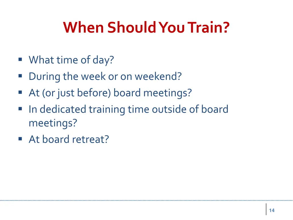 when should you train 1