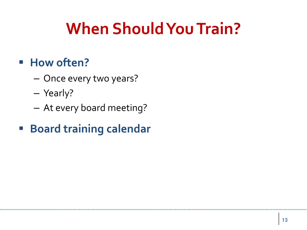 when should you train