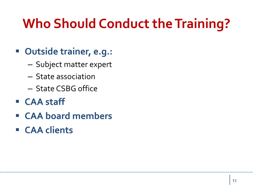 who should conduct the training