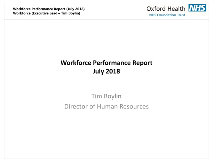 workforce performance report july 2018 workforce
