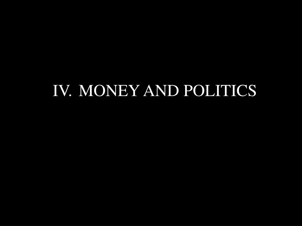 iv money and politics