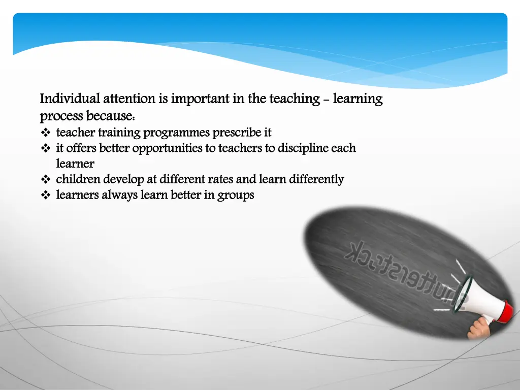 individual attention is important in the teaching